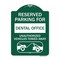Signmission Reserved Parking for Dental Office Unauthorized Vehicles Towed Away Alum, 18" x 24", GW-1824-23119 A-DES-GW-1824-23119 - alternate 1